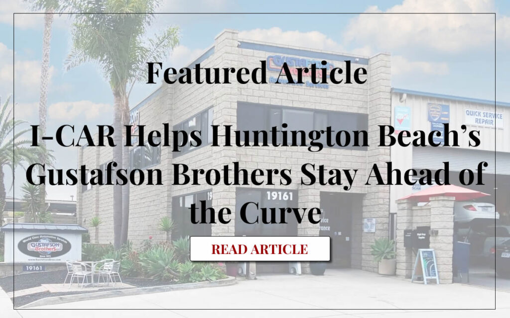 I-CAR Helps Huntington Beach’s Gustafson Brothers Stay Ahead of the Curve